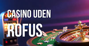 Casino uden ROFUS og Free Spins - Find Din Drømmedestination